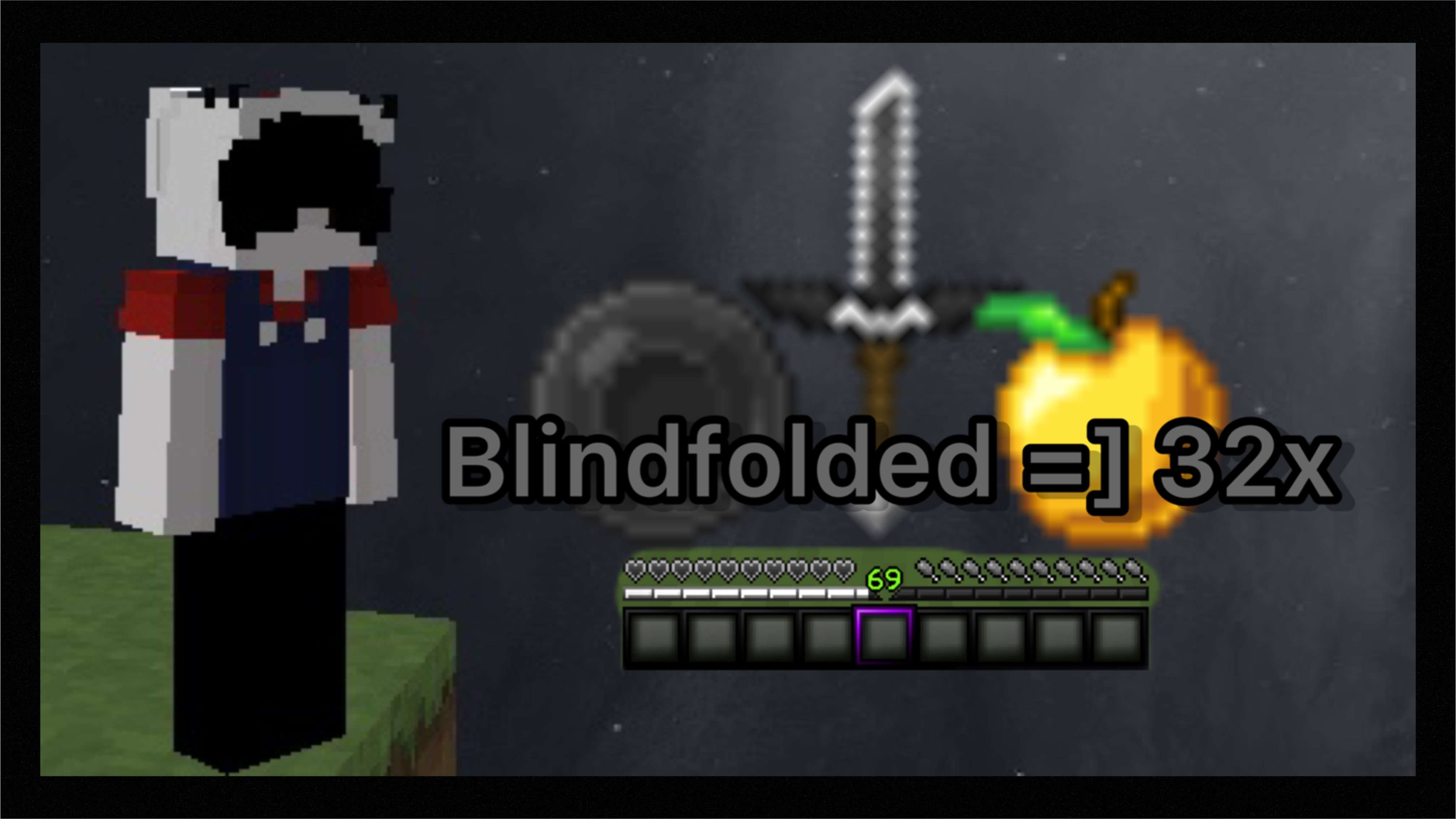 Gallery Banner for Blindfolded =] on PvPRP